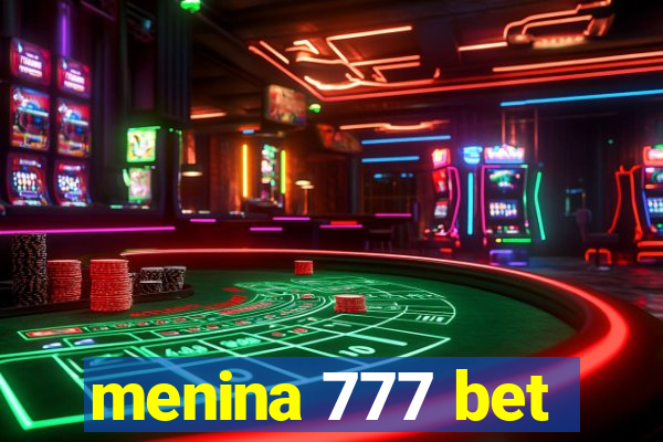 menina 777 bet